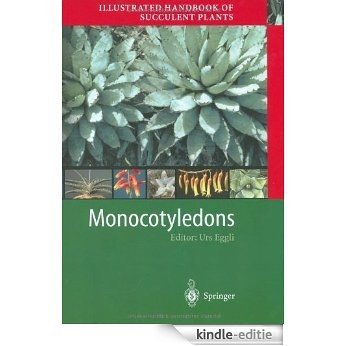 Illustrated Handbook of Succulent Plants: Monocotyledons [Kindle-editie]