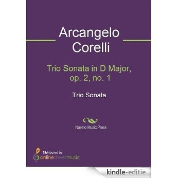 Trio Sonata in D Major, op. 2, no. 1 [Kindle-editie]