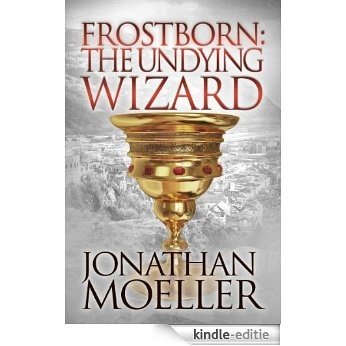 Frostborn: The Undying Wizard (Frostborn #3) (English Edition) [Kindle-editie]