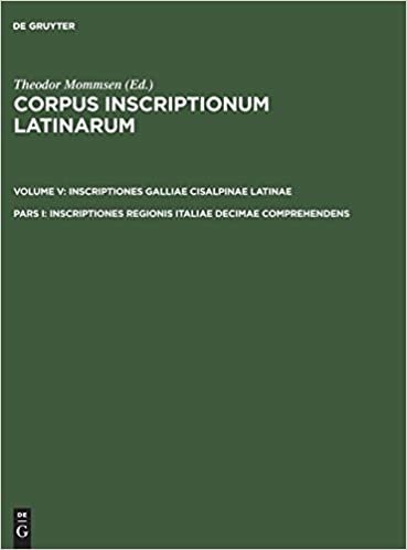 Corpus Inscriptionum Latinarum, Pars I, Inscriptiones Regionis Italiae Decimae Comprehendens