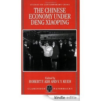 The Chinese Economy Under Deng Ziaoping (Studies on Contemporary China) [Kindle-editie]