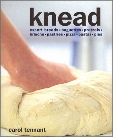 Knead: Breads, Pasta, Pastry, Pizza, Scones, Tarts