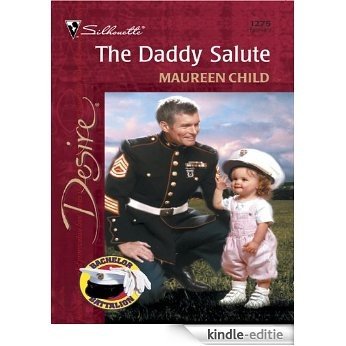 The Daddy Salute (Bachelor Battalion) [Kindle-editie]