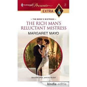 The Rich Man's Reluctant Mistress (The Boss's Mistress) [Kindle-editie]