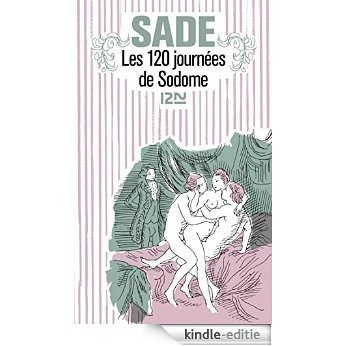 Les 120 journées de Sodome (Domaine Français) [Kindle-editie]
