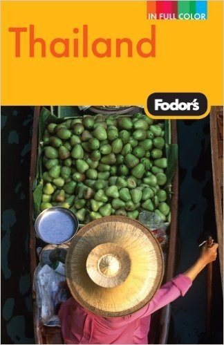 Fodor's Thailand: With Side Trips to Cambodia and Laos