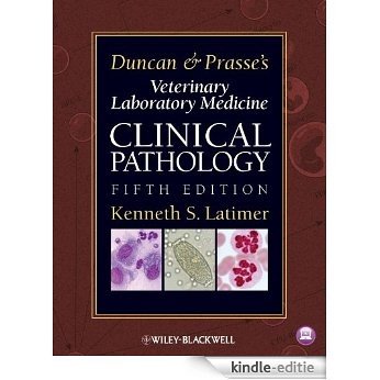 Duncan and Prasse's Veterinary Laboratory Medicine: Clinical Pathology [Kindle-editie]