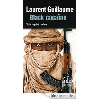 Black cocaïne. Une enquête de Solo, le privé malien (Folio policier) [Kindle-editie]