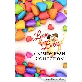 Love Bites Cassidy Ryan Collection (English Edition) [Kindle-editie]