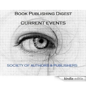 Book Publishing Digest  of Current Events (CURRENT EVENTS Volume I - Issue II - November 2011) (English Edition) [Kindle-editie] beoordelingen