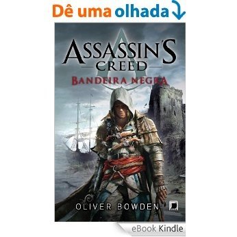 Bandeira Negra - AssassinŽs Creed - vol. 6 [eBook Kindle]