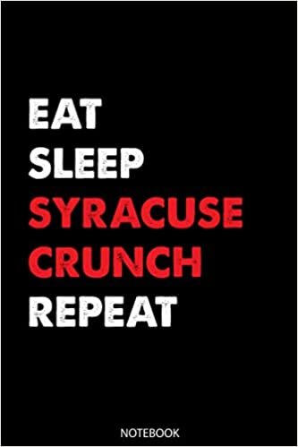 indir Eat Sleep Syracuse Crunch Repeat: Syracuse Crunch Notebook, Journal, Logbook, Composition Book, A Notebook and Journal for Creativity and Mindfulness, CollegeRuled_6x9_110 page