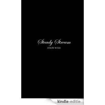 Steady Stream (English Edition) [Kindle-editie]