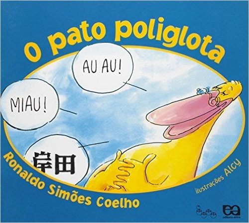 O Pato Poliglota - Coleção Lagarta Pintada