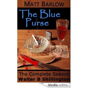 MATT BARLOW - The Blue Purse - The Complete Season (English Edition) [Kindle-editie]