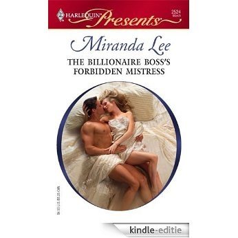 The Billionaire Boss's Forbidden Mistress (Ruthless) [Kindle-editie]