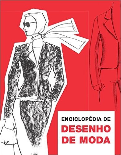 Enciclopedia de Desenho de Moda
