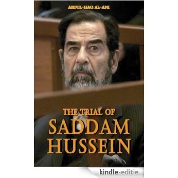 The Trial of Saddam Hussein (English Edition) [Kindle-editie] beoordelingen