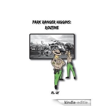 Park Ranger Higgins: Routine (English Edition) [Kindle-editie]