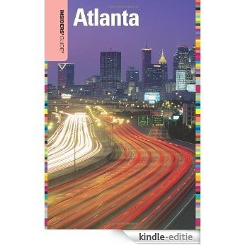 Insiders' Guide to Atlanta, 9th (Insiders' Guide Series) [Kindle-editie]