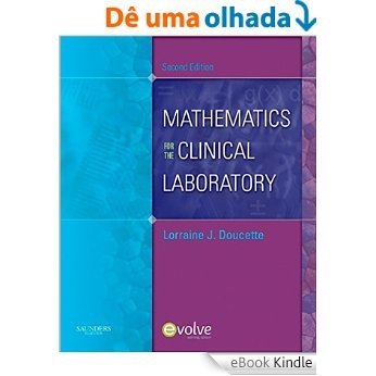 Mathematics for the Clinical Laboratory [Print Replica] [eBook Kindle]