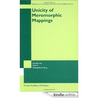 Unicity of Meromorphic Mappings (Advances in Complex Analysis and Its Applications) [Kindle-editie]