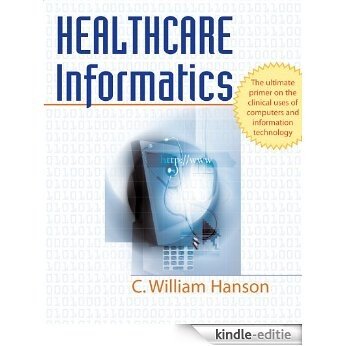 Healthcare Informatics [Kindle-editie]