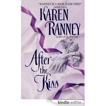 After the Kiss (Avon Romantic Treasures) [Kindle-editie]
