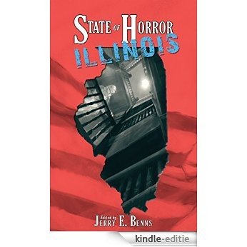 State of Horror: Illinois (State of Horror Series) (English Edition) [Kindle-editie]