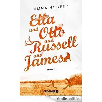 Etta und Otto und Russell und James: Roman [Kindle-editie]