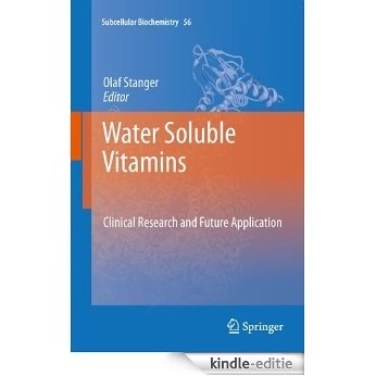 Water Soluble Vitamins: Clinical Research and Future Application: 56 (Subcellular Biochemistry) [Kindle-editie]