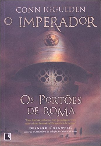 Os Portões De Roma - Série O Imperador. Volume 1
