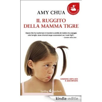 Il ruggito della mamma tigre (Saggi) (Italian Edition) [Kindle-editie]