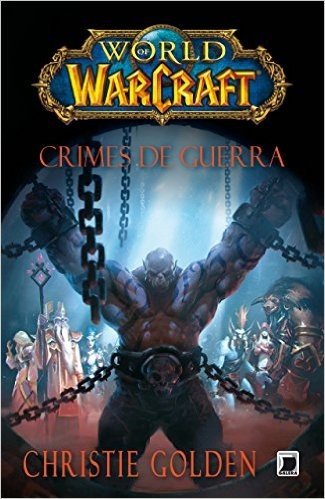 Crimes de guerra - World of Worcraft - vol. 14 (World of Warcraft)