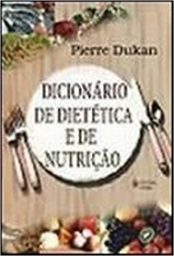 Dicionário de Dietética e de Nutrição