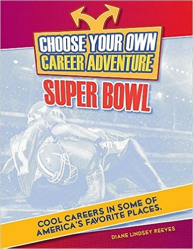 Choose Your Own Career Adventure at the Super Bowl