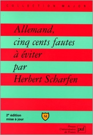 ALLEMAND, CINQ CENTS FAUTES A EVITER. 2ème édition mise à jour