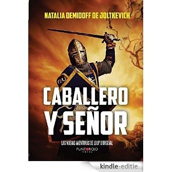 Caballero y señor (Spanish Edition) [Kindle-editie]