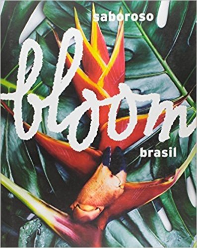 Bloom Brasil. Saboroso