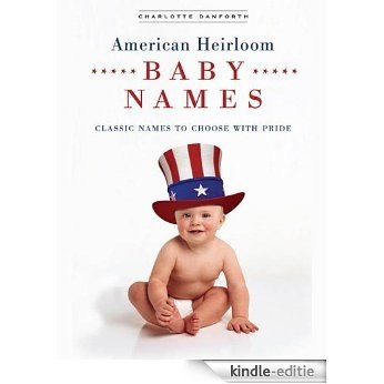American Heirloom Baby Names [Kindle-editie]