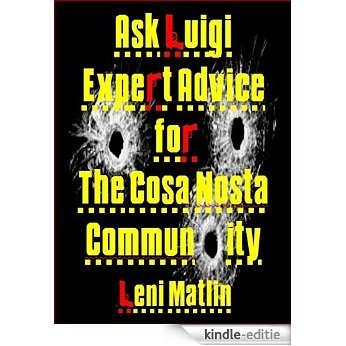 Ask Luigi: Expert Advice for The Cosa Nostra Community (English Edition) [Kindle-editie]
