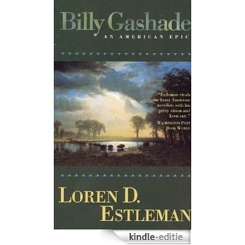 Billy Gashade: An American Epic [Kindle-editie]