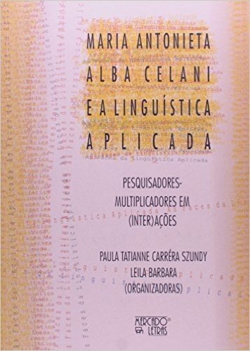 Maria Antonieta Alba Celani e a Linguística Aplicada