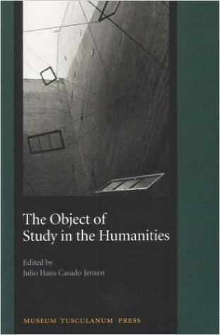 Object of Study in the Humanities: Proceedings from the Seminar at the University of Copenhagen, September 2001
