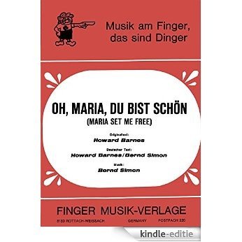 Oh, Maria, du bist schön (German Edition) [Kindle-editie]