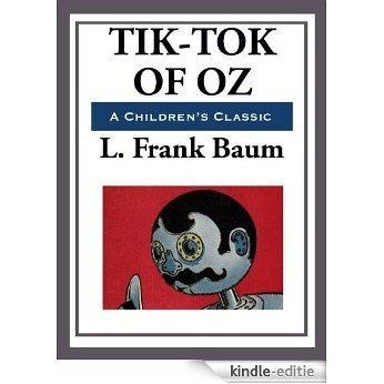 Tik-Tok of Oz (Unabridged Start Publishing LLC) [Kindle-editie]