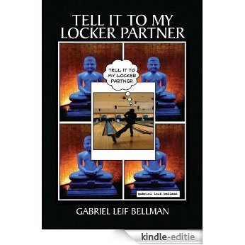 Tell It To My Locker Partner (English Edition) [Kindle-editie]