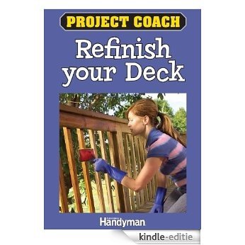 Project Coach: Refinish Your Deck (English Edition) [Kindle-editie]