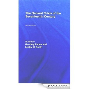 The General Crisis of the Seventeenth Century [Kindle-editie]