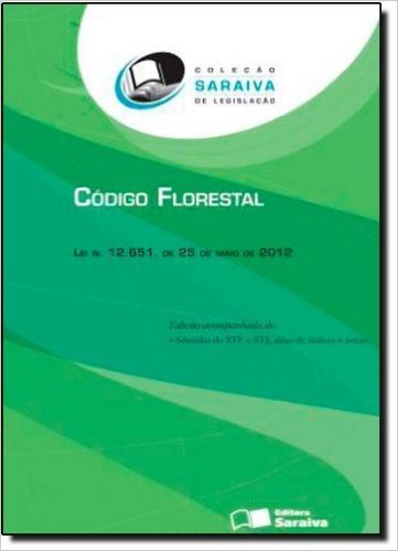 Saraiva De Legislacao - Codigo Florestal